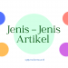 Cari Tahu Jenis – Jenis Artikel, Cek Disini!