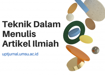 Teknik Dalam Menulis Artikel Ilmiah