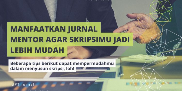 Manfaatkan Jurnal Mentor agar Skripsimu Jadi Lebih Mudah
