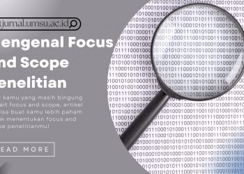 Mengenal Focus and Scope Penelitian