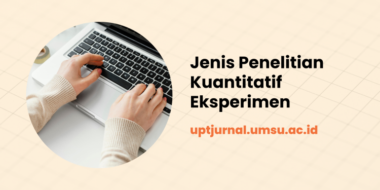 Jenis Penelitian Kuantitatif Eksperimen