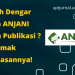 Pernah Dengar Istilah ANJANI Dalam Publikasi ? Yuk Simak Penjelasannya!