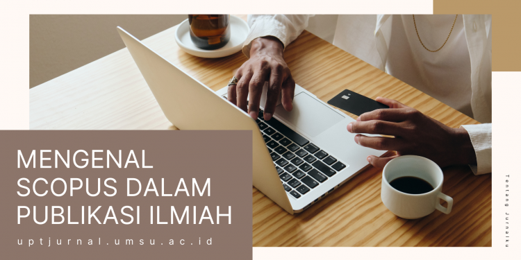 Mengenal Scopus dalam Publikasi Ilmiah