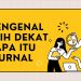 Apa Itu Jurnal ?