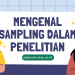 Sampling Dalam Penelitian