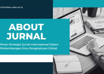 Peran Strategis Jurnal Internasional Dalam Perkembangan Ilmu Pengetahuan Global