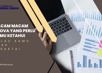 Macam macam ANOVA yang perlu kamu ketahui kalau kamu anak eksakta!