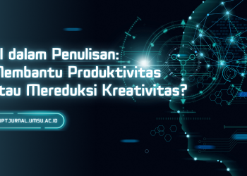 AI dalam Penulisan: Membantu Produktivitas atau Mereduksi Kreativitas?