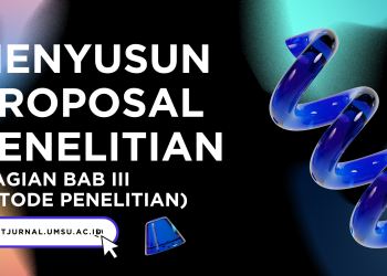 Menyusun Proposal Penelitian (Bagian Bab III Metode Penelitian)