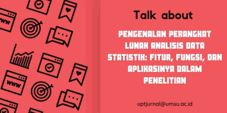 Pengenalan Perangkat Lunak Analisis Data Statistik: Fitur, Fungsi, dan Aplikasinya dalam Penelitian
