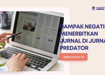 Dampak Negatif Menerbitkan Jurnal di Jurnal Predator