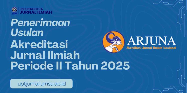 Penerimaan Usulan Akreditasi Jurnal Ilmiah Periode II Tahun 2025