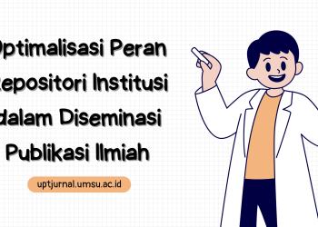 Optimalisasi Peran Repositori Institusi dalam Diseminasi Publikasi Ilmiah