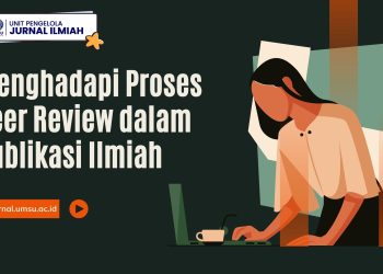 Menghadapi Proses Peer Review dalam Publikasi Ilmiah