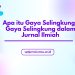 Apa Itu Gaya Selingkung? Gaya selingkung dalam Jurnal Ilmiah