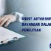 Ghost Autorship: Penulis Bayangan Dalam Jurnal Penelitian