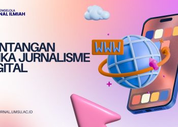 Tantangan Etika Jurnalisme Digital