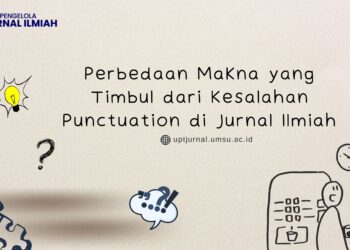 Perbedaan Makna yang Timbul dari Kesalahan Punctuation di Jurnal Ilmiah