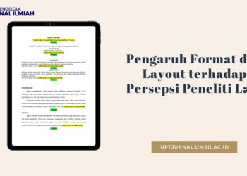 Pengaruh Format dan Layout terhadap Persepsi Peneliti Lain