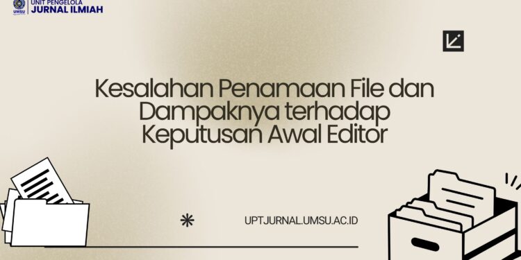 Kesalahan Penamaan File dan Dampaknya terhadap Keputusan Awal Editor