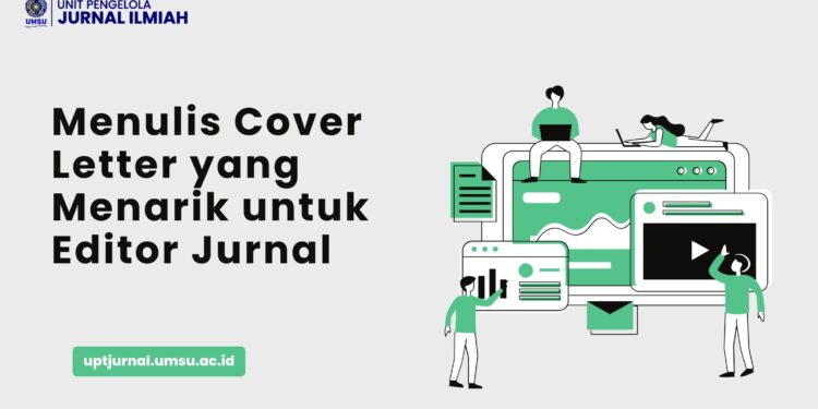 Menulis Cover Letter yang Menarik untuk Editor Jurnal