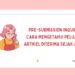 Pre-Submission Inquiry: Cara Mengetahui Peluang Artikel Diterima Sejak Awal