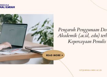 Pengaruh Penggunaan Domain Akademik (.ac.id, .edu) terhadap Kepercayaan Penulis