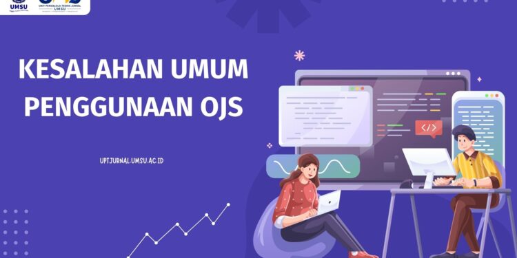 Kesalahan Umum Penggunaan OJS