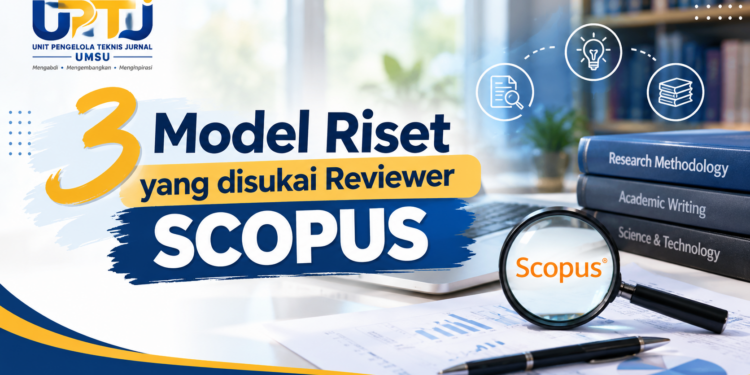 3 Model Riset yang disukai Reviewer SCOPUS