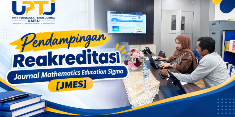 Pendampingan Reakreditasi Journal Mathematics Education Sigma [JMES]